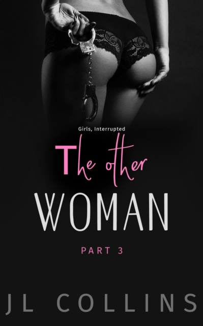 Other Woman: Girls, Interrupted