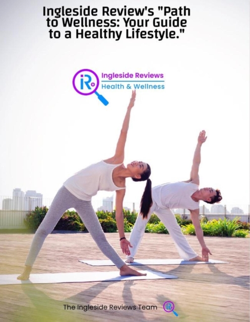 Ingleside Review's &quote;Path to Wellness: Your Guide to a Healthy Lifestyle