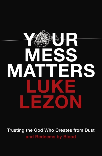 Your Mess Matters