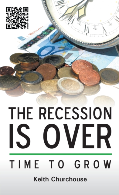 Recession is Over: Time to Grow