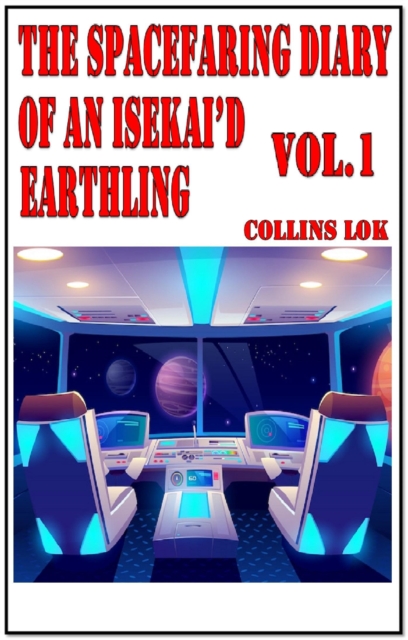 Spacefaring Diary of an Isekai'd Earthling, Vol. 1
