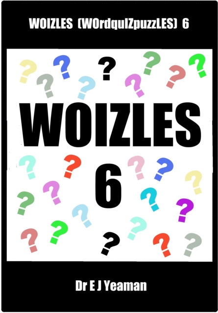 Woizles (WOrd-quIZ-puzZLES) 6