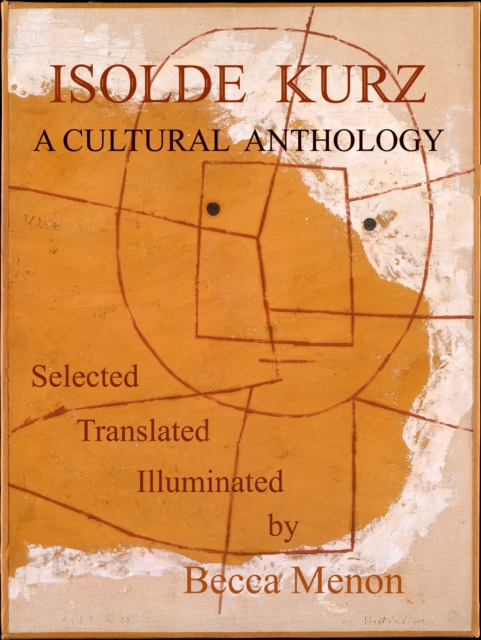 Isolde Kurz: A Cultural Anthology
