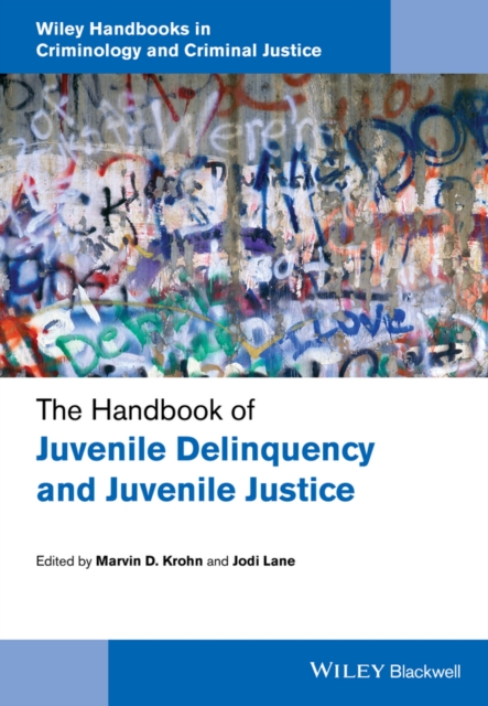 Handbook of Juvenile Delinquency and Juvenile Justice