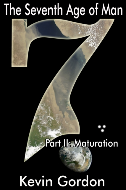 Seventh Age of Man: Maturation