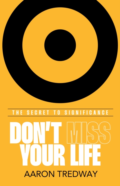 Don't Miss Your Life
