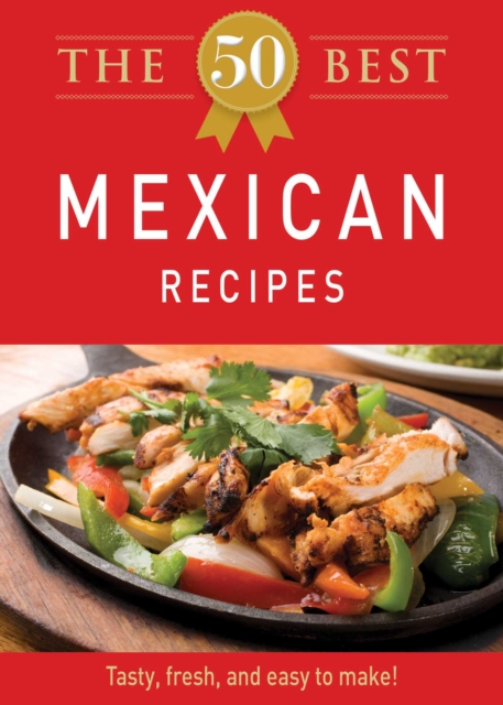 50 Best Mexican Recipes