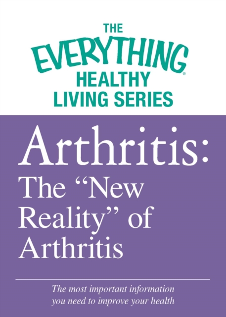 Arthritis: The &quote;New Reality&quote; of Arthritis