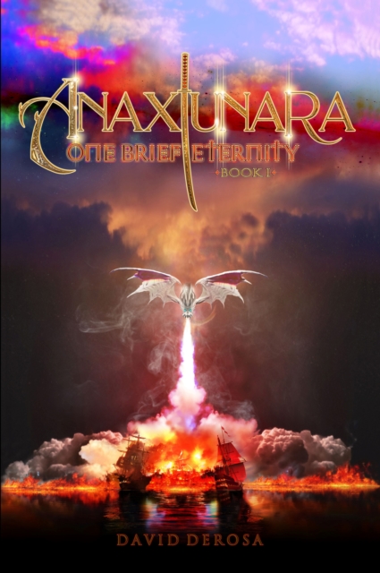 Anaxiunara (One Brief Eternity) book I