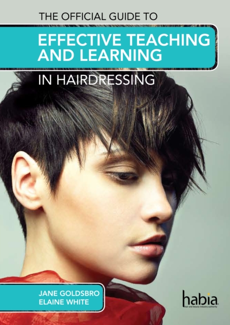 Official Guide to Effective Teaching and Learning in Hairdressing