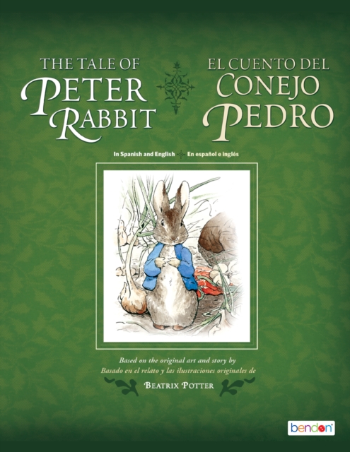 Tale of Peter Rabbit/El cuento del conejo Pedro