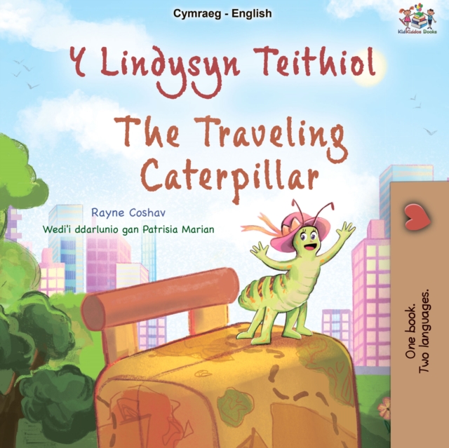 Y Lindysyn Teithiol The Travelling Caterpillar