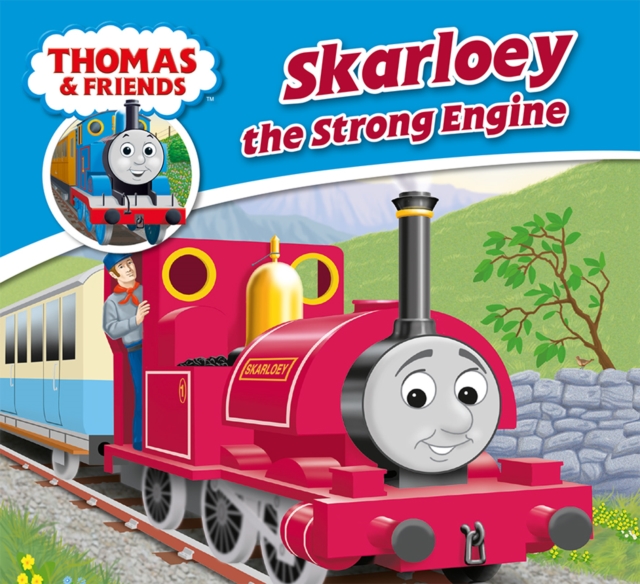 Thomas & Friends: Skarloey The Strong Engine