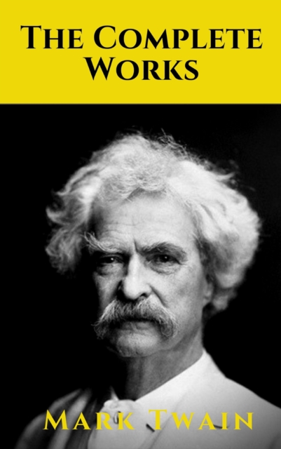 Complete Works of Mark Twain