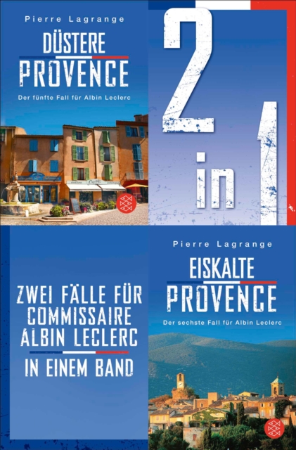 Düstere Provence / Eiskalte Provence – Zwei Fälle für Commissaire Albin Leclerc in einem Band
