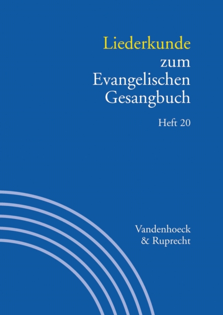 Liederkunde zum Evangelischen Gesangbuch. Heft 20