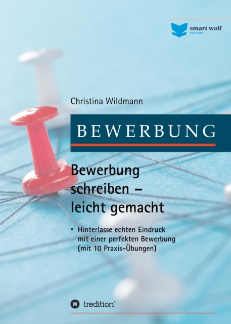 Bewerbung schreiben leicht gemacht