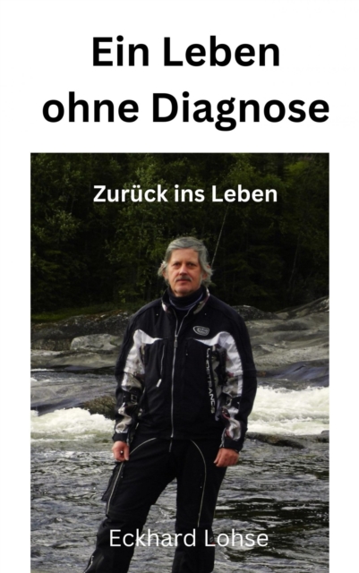 Ein Leben ohne Diagnose