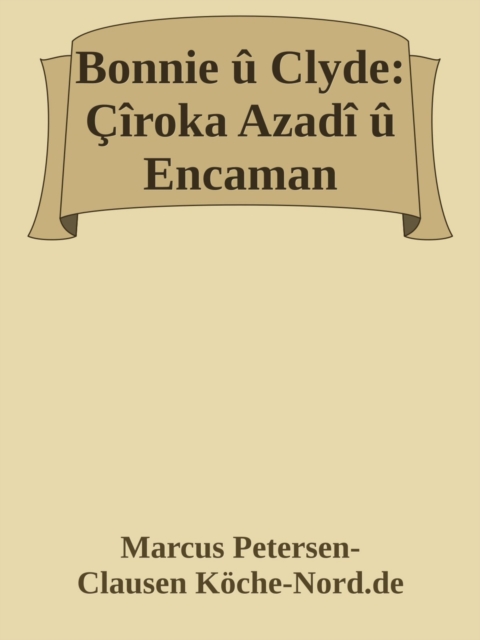Bonnie u Clyde: Ciroka Azadi u Encaman