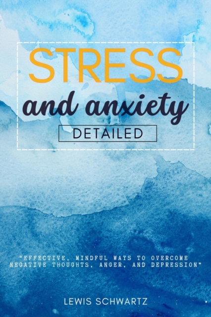 Stress and Anxiety Detailed:::