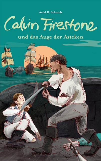 Calvin Firestone und das Auge der Azteken