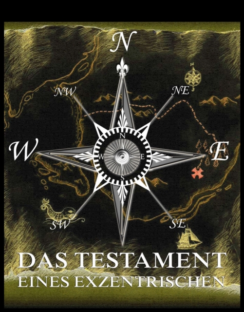 Das Testament eines Exzentrischen
