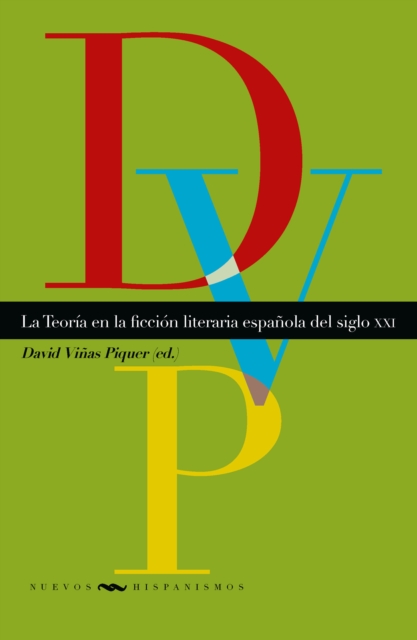 La Teoría en la ficción literaria española del siglo XXI