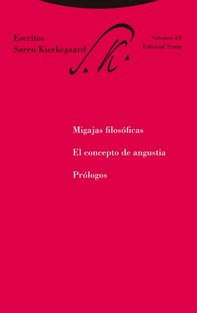 Migajas filosóficas. El concepto de angustia. Prólogos