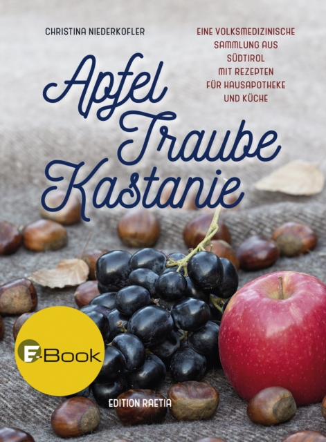 Apfel, Traube, Kastanie