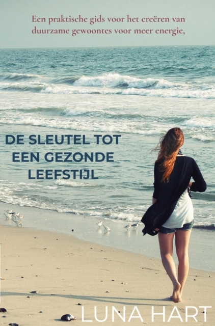 De Sleutel tot een Gezonde Leefstijl