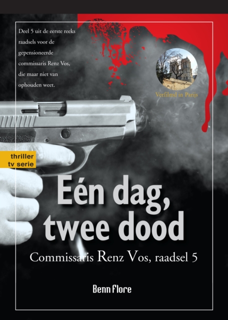 Een dag, twee dood; Commissari Renz Vos, Misdaad 5: Nederlands