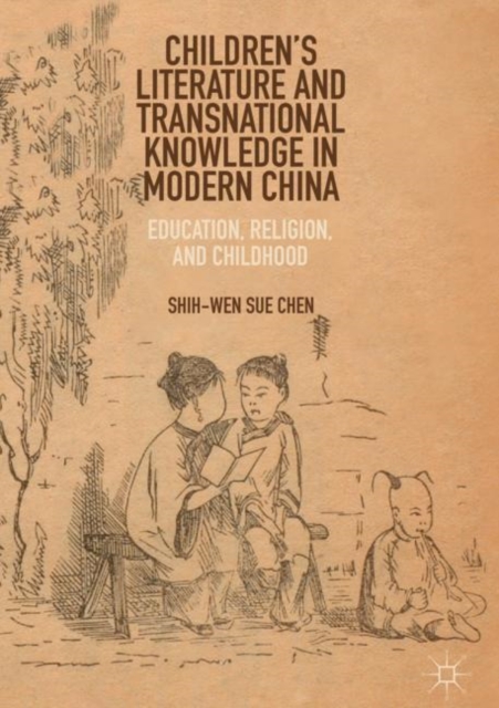 Children's Literature and Transnational Knowledge in Modern China