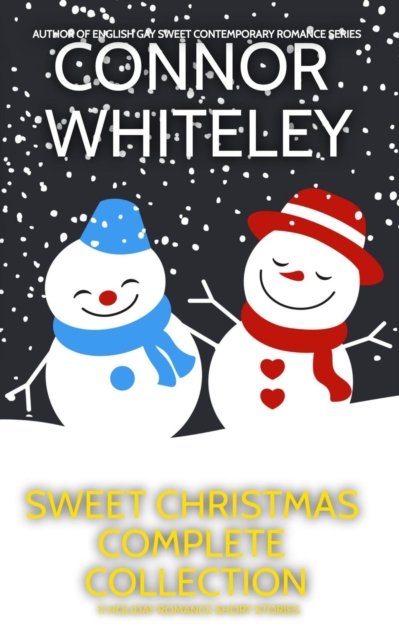 Sweet Christmas Complete Collection: 11 Sweet Holiday Romance Short Stories
