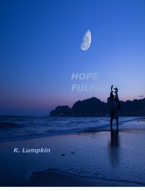 Hope Fulfilled