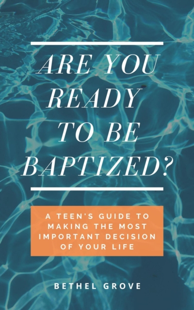 Are You Ready to Be Baptized?