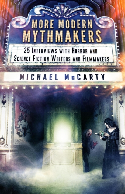 More Modern Mythmakers