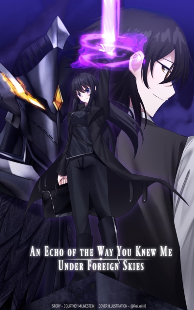 Echo of the Way You Knew Me under Foreign Skies