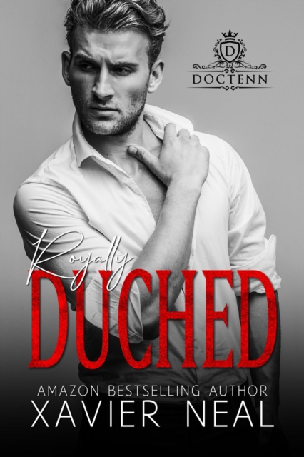 Royally Duched: A Royal Romance