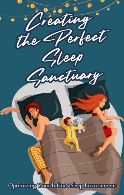 Creating the Perfect Sleep Sanctuary