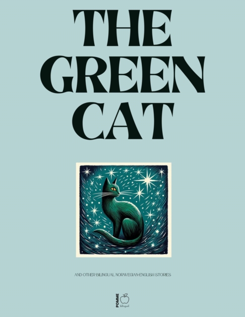 Green Cat And Other Bilingual Norwegian-English Stories