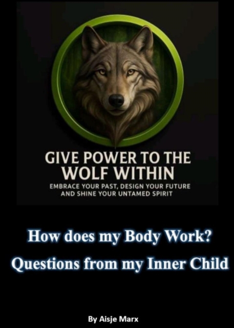 How Does my Body Work? Questions from my inner child
