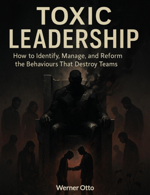 Toxic Leadership
