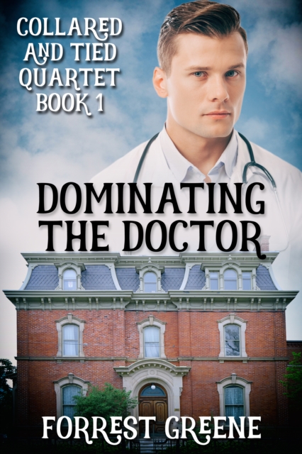 Dominating the Doctor