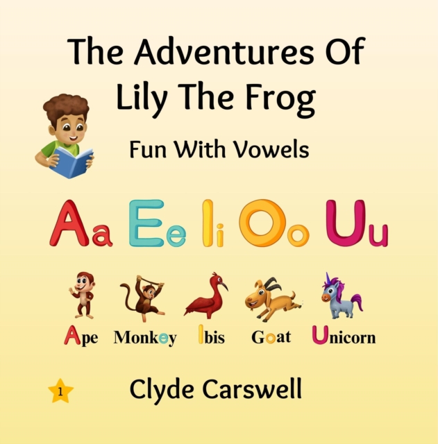Adventures Of Lily The Frog - Fun With Vowels
