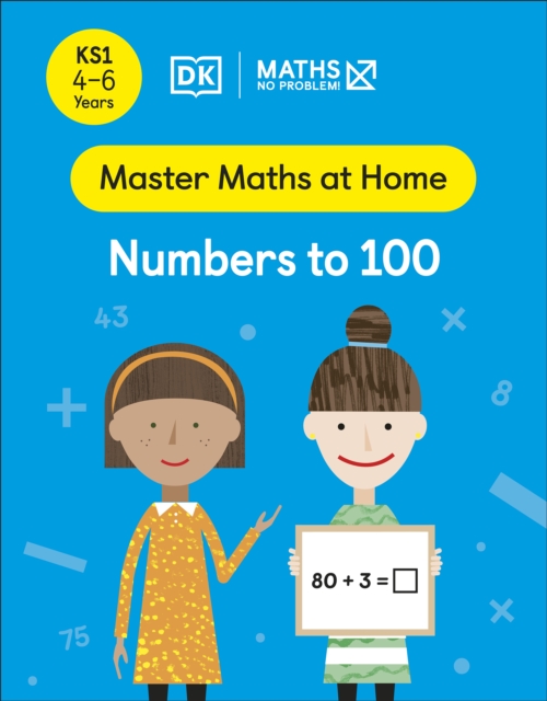 Maths   No Problem! Numbers to 100, Ages 4-6 (Key Stage 1)