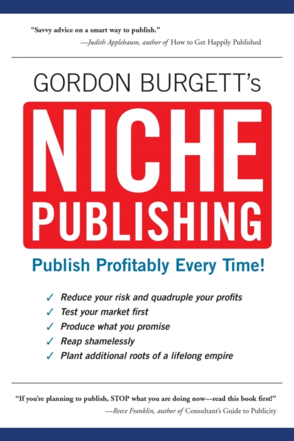 Niche Publishing: Publish Profitably Every Time!