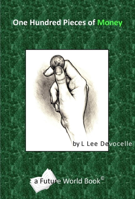 One Hundred Pieces of Money