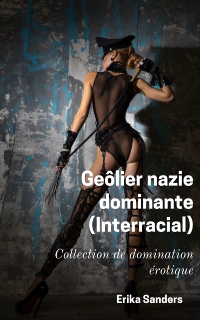 Geolier nazie dominante (Interracial)
