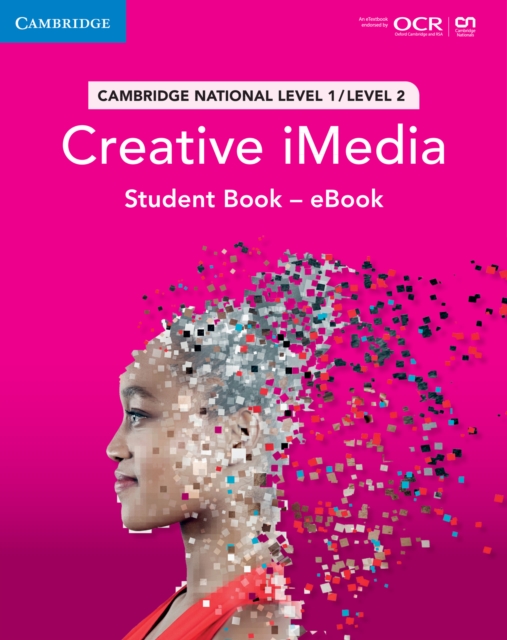 Cambridge National in Creative iMedia Student Book - eBook