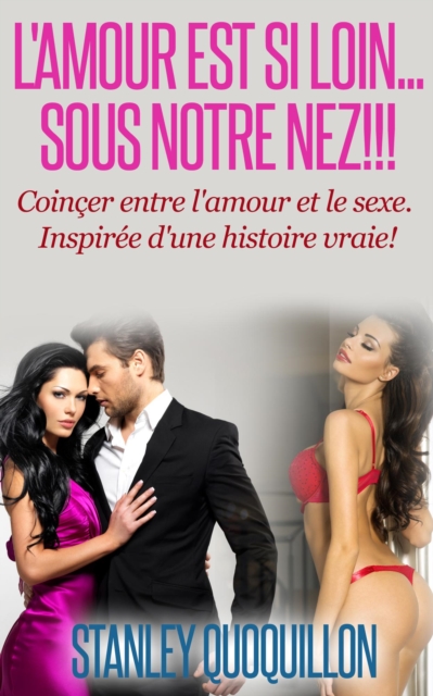 L'amour est si loin ... Sous notre nez!!!
